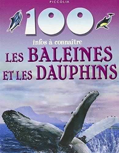 100 infos à connaître les Baleines et les Dauphins