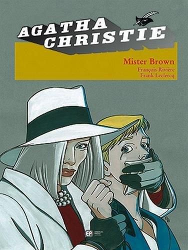 Agatha Christie T.05 : Mister Brown