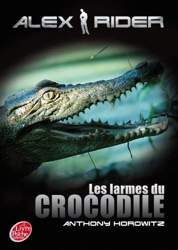 Alex Rider T.08 : Les larmes du crocodile