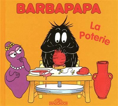 Barbapapa, La poterie