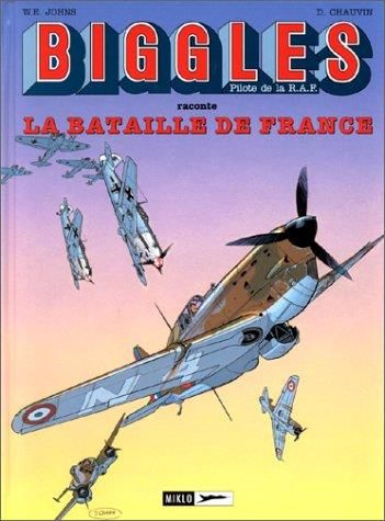 Biggles T.08 : La bataille de France