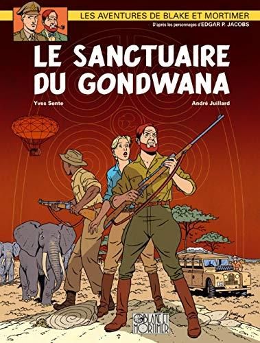 Blake et Mortimer T.18 : Le sanctuaire du Gondwana