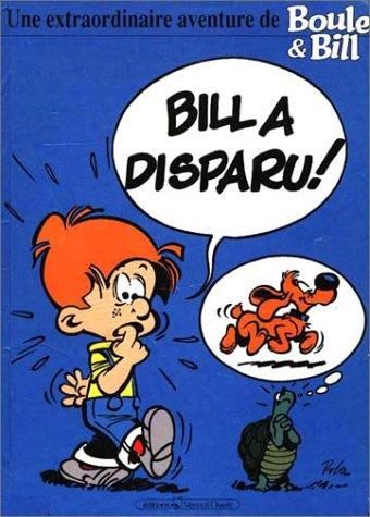 Boule & Bill : Bill a disparu !