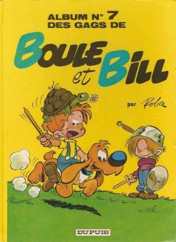 Boule & Bill T.07 : Album n° 7 des gags de Boule et Bill