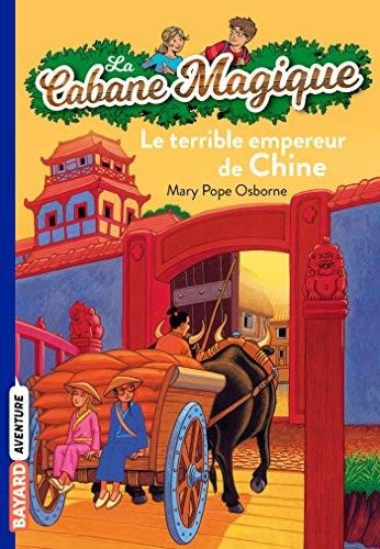 Cabane magique (La) T.09 : Le terrible empereur de Chine