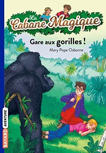 Cabane magique (La) T.21 : Gare aux gorilles!