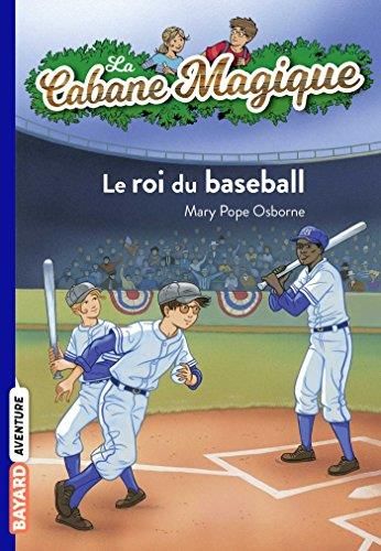 Cabane magique (La) T.51 : Le roi du baseball