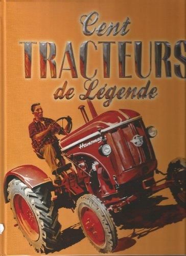 Cent tracteurs de Légendes