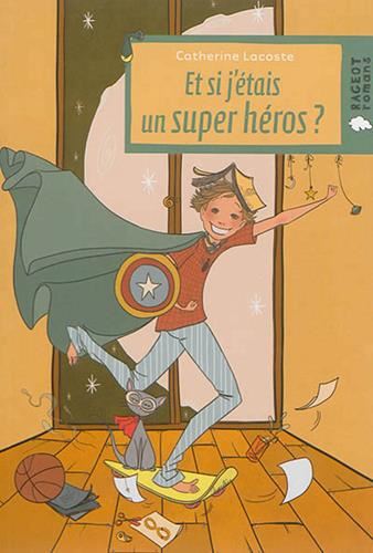 Et si j'étais un super héros ?