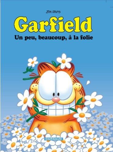 Garfield T.47 : Un peu, beaucoup, à la folie