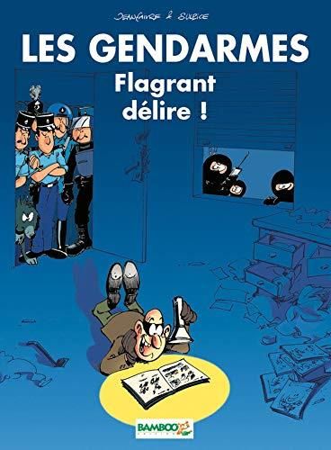 Gendarmes (Les) T.01 : Les flagrant délire!
