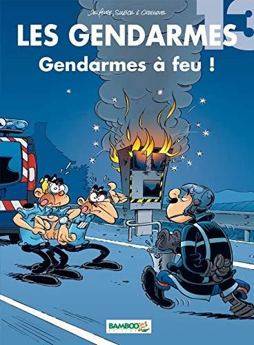 Gendarmes (Les) T.13 : Les gendarmes à feu!