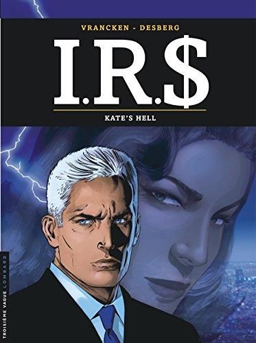 I.R.S. T.18 : Kate's hell