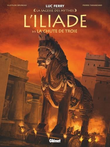 Iliade (L') T.03 : La chute de Troie