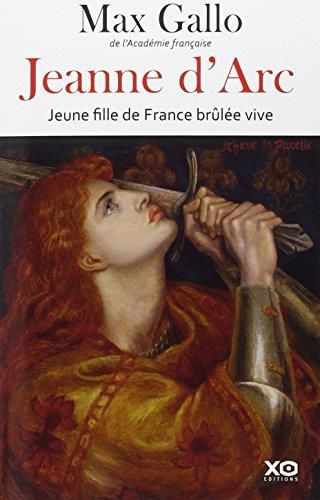 Jeanne d'Arc Jeune fille de France brûlée vive