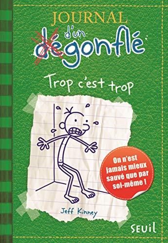 Journal d'un dégonflé T.03 : Trop c'est trop