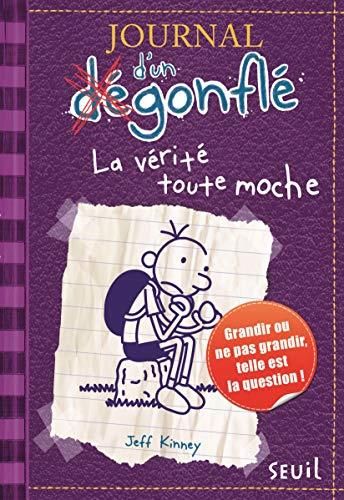 Journal d'un dégonflé T.05 : La vérité toute moche