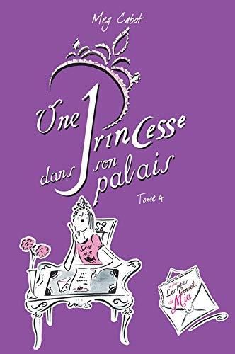 Journal d'une princesse T.04 : Une princesse dans son palais