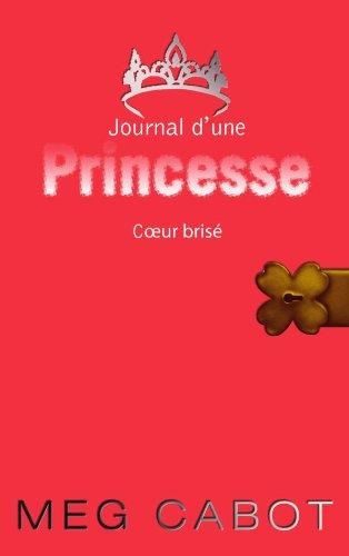 Journal d'une princesse T.09 : Journal d'une Princesse Coeur brisé