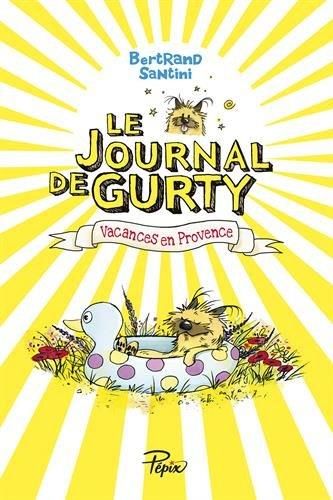 Journal de Gurty (Le) T.01 : Le vacances en Provence