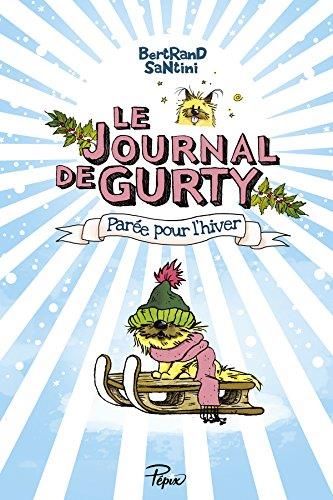 Journal de Gurty (Le) T.02 : Le parée pour l'hiver