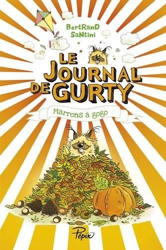Journal de Gurty (Le) T.03 : Le marrons à gogo