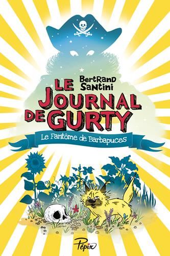 Journal de Gurty (Le) T.07 : Le fantôme de Barbapuces