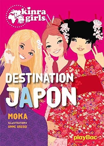 Kinra girls T.05 : Destination Japon