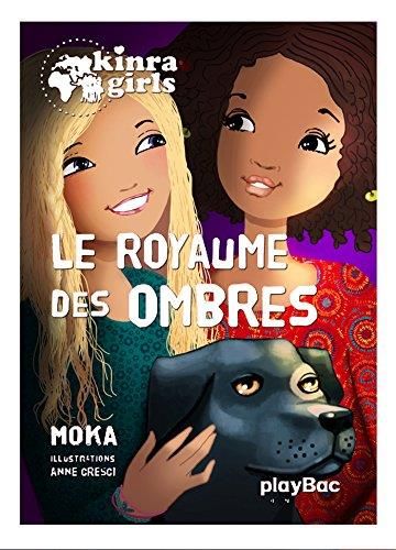 Kinra girls T.08 : Le royaume des ombres