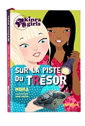 Kinra girls T.09 : Sur la piste du trésor