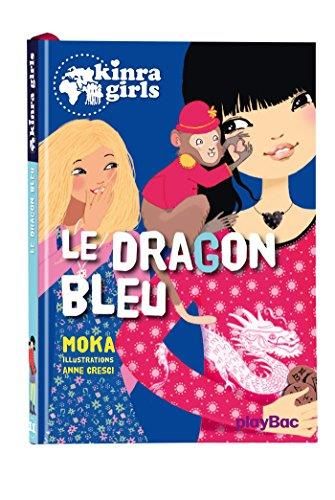 Kinra girls T.11 : Le dragon bleu