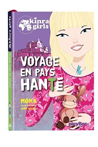 Kinra girls T.12 : Voyage en pays hanté