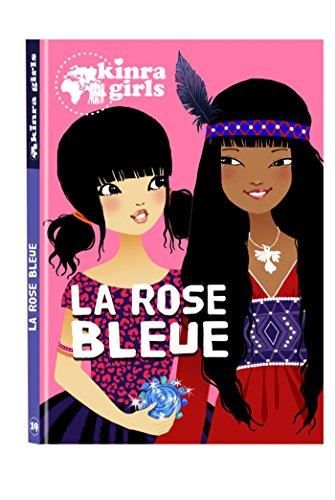 Kinra girls T.19 : La rose bleue