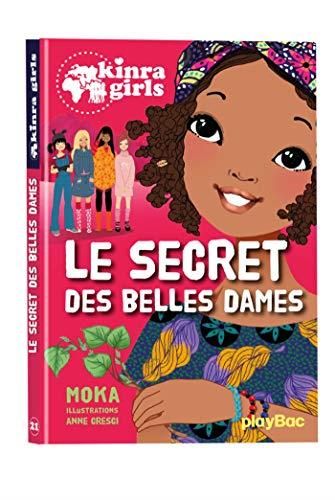 Kinra girls T.21 : Le secret des belles dames
