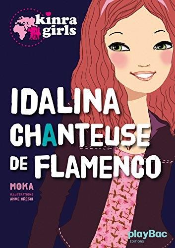 Kinra girls T.I : Idalina chanteuse de flamenco