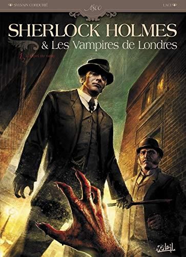 L'Sherlock Holmes & Les vampires de Londres T.01 : Appel du sang