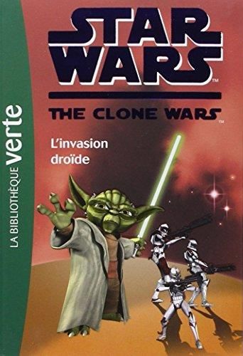 L'Star Wars, the clone wars T.01 : Invasion droïde