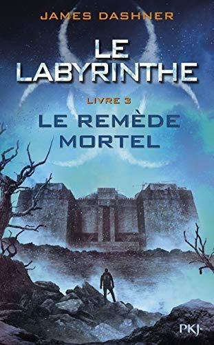 Labyrinthe (Le) T.03 : Le remède mortel