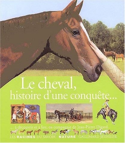 Le Cheval, histoire d'une conquête