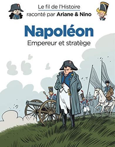 Le Fil de l'histoire raconté par Ariane & Nino T.23 : Napoléon
