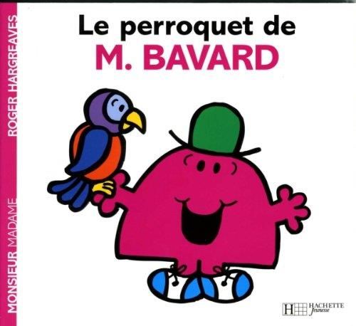 Le Perroquet de Monsieur Bavard