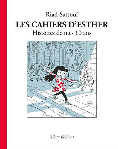 Les Cahiers d'Esther : Histoires de mes 10 ans