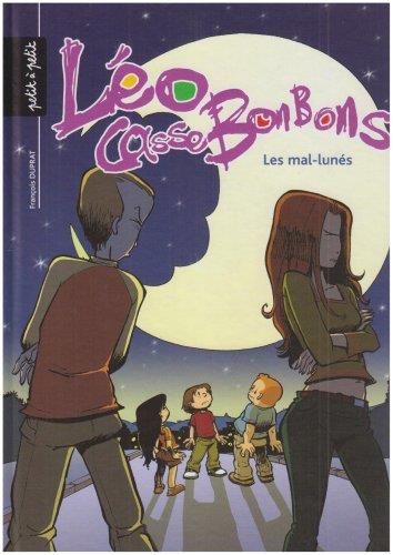 Les Léo Cassebonbons T.02 : Mal-lunés