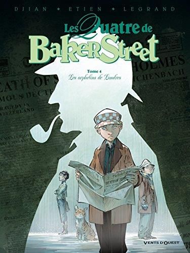 Les Quatre de Baker Street T.04 : Orphelins de Londres (Les)