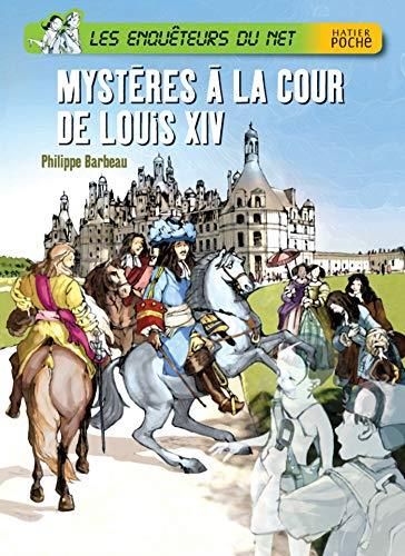 Les Mystères à la cour de Louis XIV