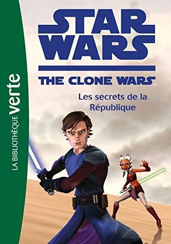 Les Star Wars, the clone wars T.02 : Secrets de la République