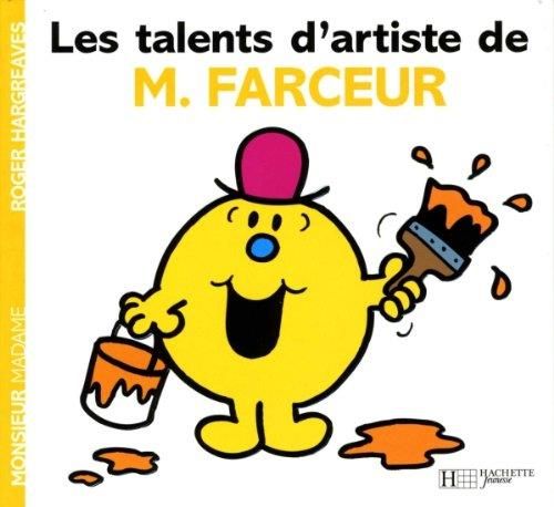 Les Talents d'artiste de Monsieur Farceur