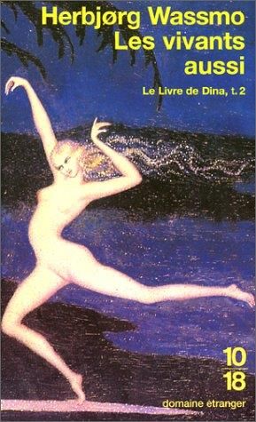 Livre de Dina (Le) T.02 : Les vivants aussi