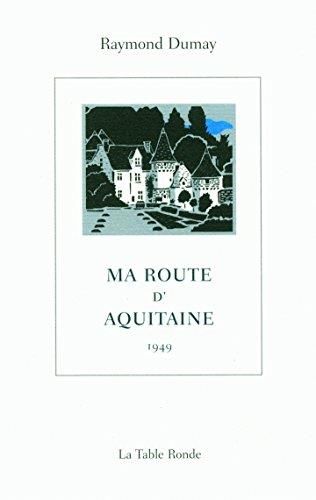 Ma route d'Aquitaine 1949