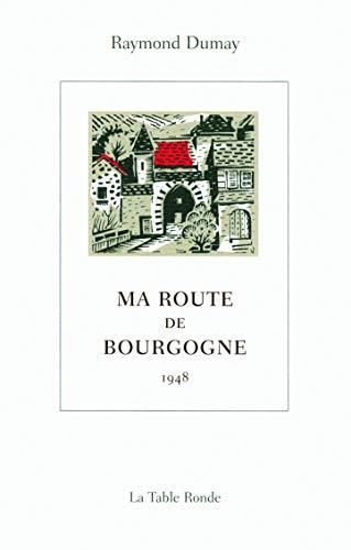 Ma route de Bourgogne 1948